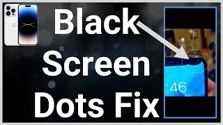 How To Fix Black Spots On iPhone Screen