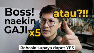 CARA MINTA NAIK GAJI x5 KE BOSS AUTO YES |  Tips dari Employer buat para Employee