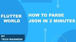Flutter: How to parse JSON in 2 minutes