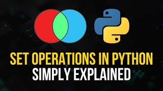 Set Operations in Python Simply Explained