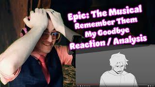 Everything is FALLING APART! | Remember Them/My Goodbye - Epic: The Musical | Reaction/Analysis