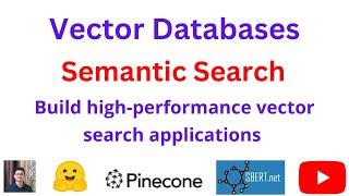 Build high-performance Semantic Search applications using Vector Databases | NLP | Code | Pinecone