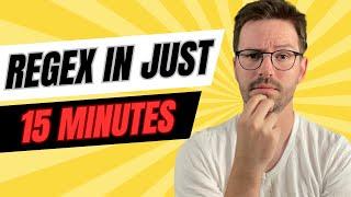 Learn Regex in 15 Minutes