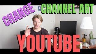 How to Change Youtube Channel Art Background Picture on Android and iPhone 2019