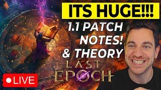  FULL 1.1 PATCH NOTES Walkthrough and THEORYCRAFTING. Last Epoch is BACK BABY!