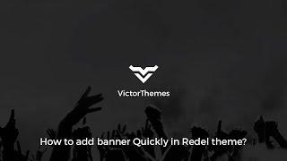 How to add banner quickly in Redel Theme