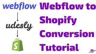 Webflow To Shopify Conversion - Udesly Adapter - Tips & Tricks