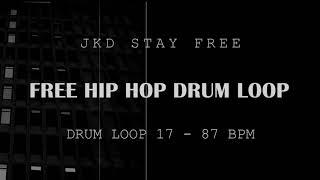 FREE HIP HOP DRUM LOOP - 87 BPM - loop 17