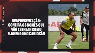 Confira os nomes que vão estrear com o Flamengo no Cariocão