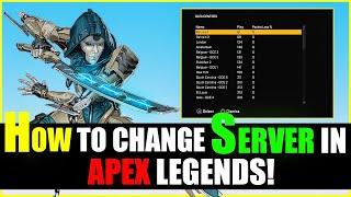 How To Change Servers in Apex Legends in Simple Steps!