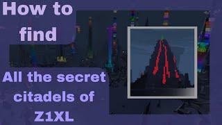 How to find all of citadels of Z1XL