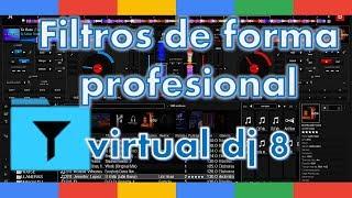 Carpetas de Filtro de forma Profesional en Virtual Dj 8 - 2018