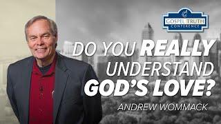 Understanding God’s Love - Atlanta GTC 2023: Session 1