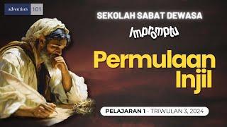 IMPROMPTU - PERMULAAN INJIL - Sekolah Sabat Pelajaran 1 Triwulan 3 2024