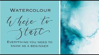 Getting STARTED With Watercolour - Everything you need to know as a beginner