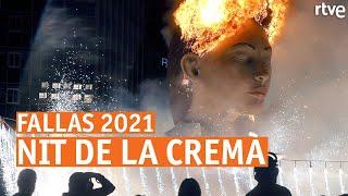 Nit de la Cremà | Fallas 2021