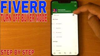   How To Turn Off Buyer Mode On Fiverr Mobile App 