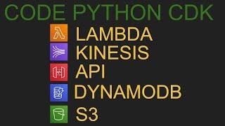 AWS CDK Tutorial Python | Create Dynamodb, Kinesis, S3, Lambda, API gateway - Demo