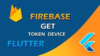 Flutter Firebase Get Device Token