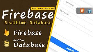 Connecting Firebase to a HTML Form | Firebase Tutorial