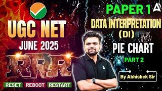 UGC NET June 2025 | UGC NET Paper 1 Data Interpretation (DI) RRR Reset Reboot Restart PIE CHART #2