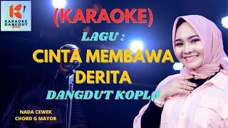 Cinta Membawa Derita Karaoke | Karaoke Dangdut Official | Cover PA 600