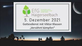 Gottesdienst mit Viktor Klassen | 05. Dezember 2021