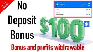 $100 New Forex No Deposit Bonus - New Bonus 2023 (Withdrawable Bonus)