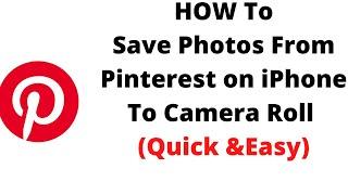 how to save photos from pinterest on iphone to camera roll