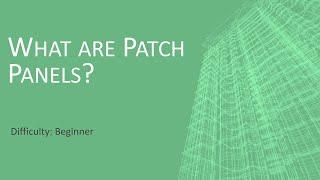 What are Patch Panels?