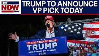 Report: Trump VP pick to be announced today at RNC | LiveNOW from FOX