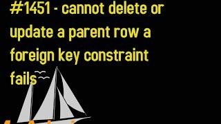 #1451 - cannot delete or update a parent row a foreign key constraint fails