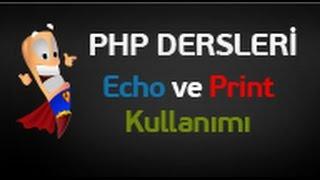 Php Dersleri 3 - Echo ve Değişken tanımlama Uygulaması