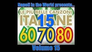 Le più belle Canzoni Italiane degli Anni 60-70-80 - Volume 15