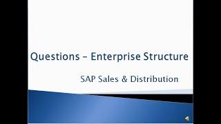 Questions & Answers on Enterprise Structure - SAP Sales & Distribution (SD)