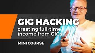  GIG HACKING MINI COURSE // with Nader Sabry [Fiverr.com]