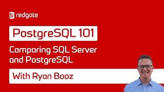 Comparing SQL Server and PostgreSQL | PostgreSQL 101