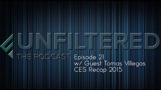 Unfiltered w/ special guest Tomas Villegas EP-21