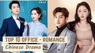 Top 10 Office - Romance Chinese dramas || C-drama list