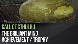 Call of Cthulhu - The Briliant Mind achievement / trophy - solving the globe puzzle