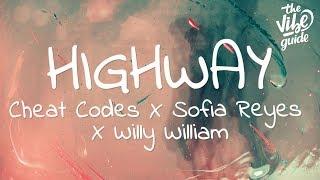 Cheat Codes x Sofia Reyes x Willy William - Highway (Lyrics)