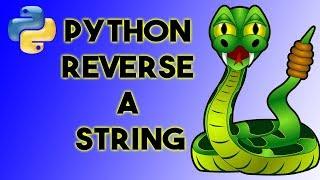 How to Reverse a String in Python (includes a quick way)