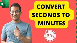 Convert Second to Minutes in Excel (3 Easy Ways)