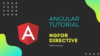 Angular Tutorial #8 - ngFor Directive