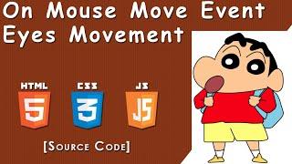 JavaScript Mouse Movement Tutorial | Mouse Move JS Event Tutorial Shinchan Eyes Rolling Effect 2020