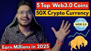 50X Potential Web 3.0 is the future!!! Top 5 Web3.0 Crypto Project 