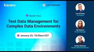 Webinar: Master Class: Test Data Management for Complex Data Environments