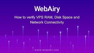 How to verify VPS RAM, Disk Space and Network Connectivity