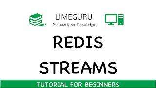 Learn Redis Streams In 1 Hour - Redis Streams Tutorial For Beginners