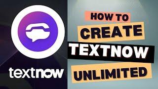 Create Unlimited Textnow By new Method!